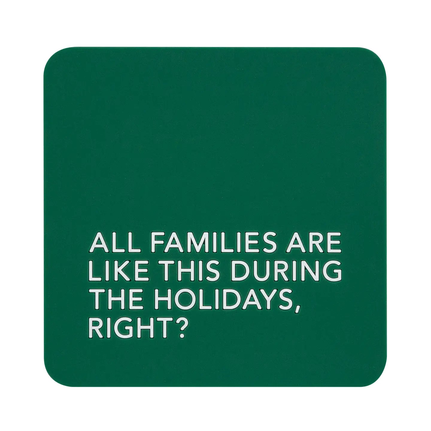 Soft Table Coaster - All Families