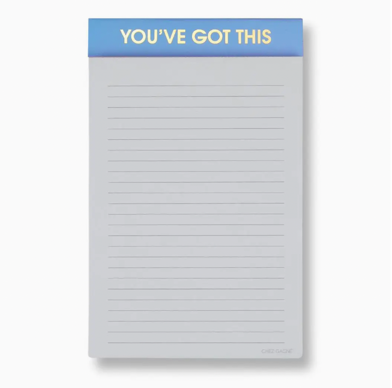 You've Got This - Lined Notepad