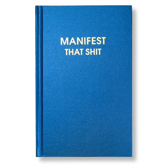 Manifest That Shit - Daily Journal