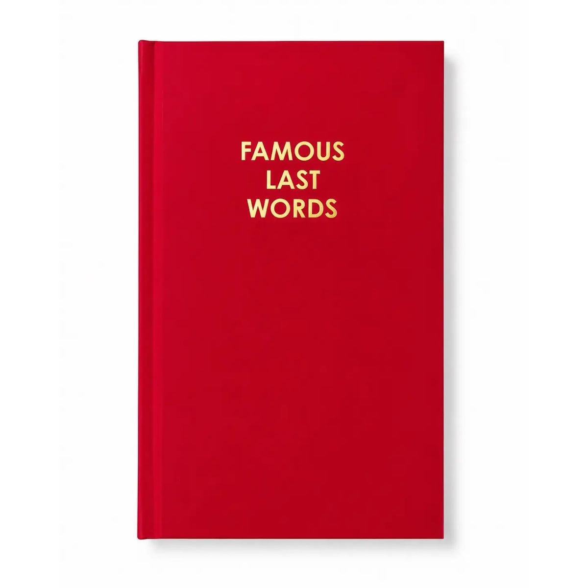 Famous Last Words - Daily Journal