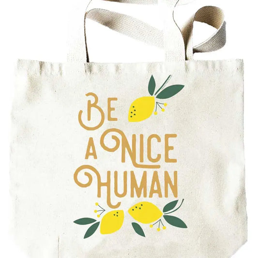 Be A Nice Human Tote