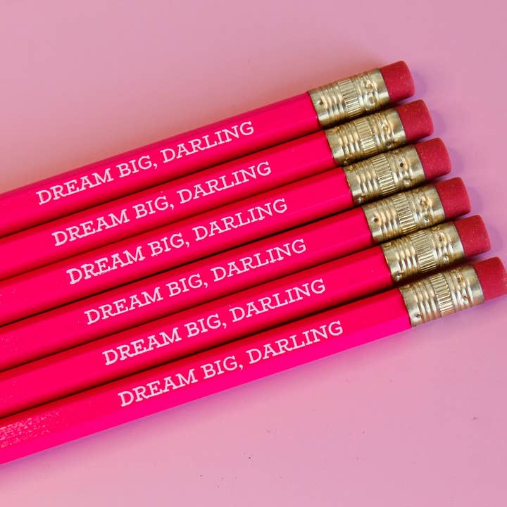 "Dream Big, Darling" Pencil Set