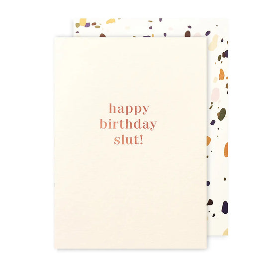 Birthday Slut - Birthday Card