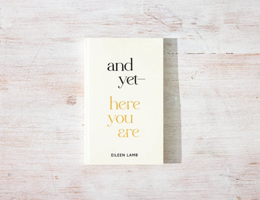 And Yet, Here You Are - Book