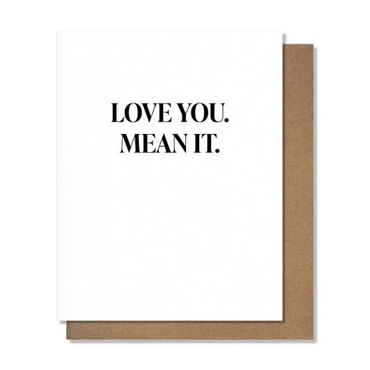 Love You Mean It - Sweet Love Card