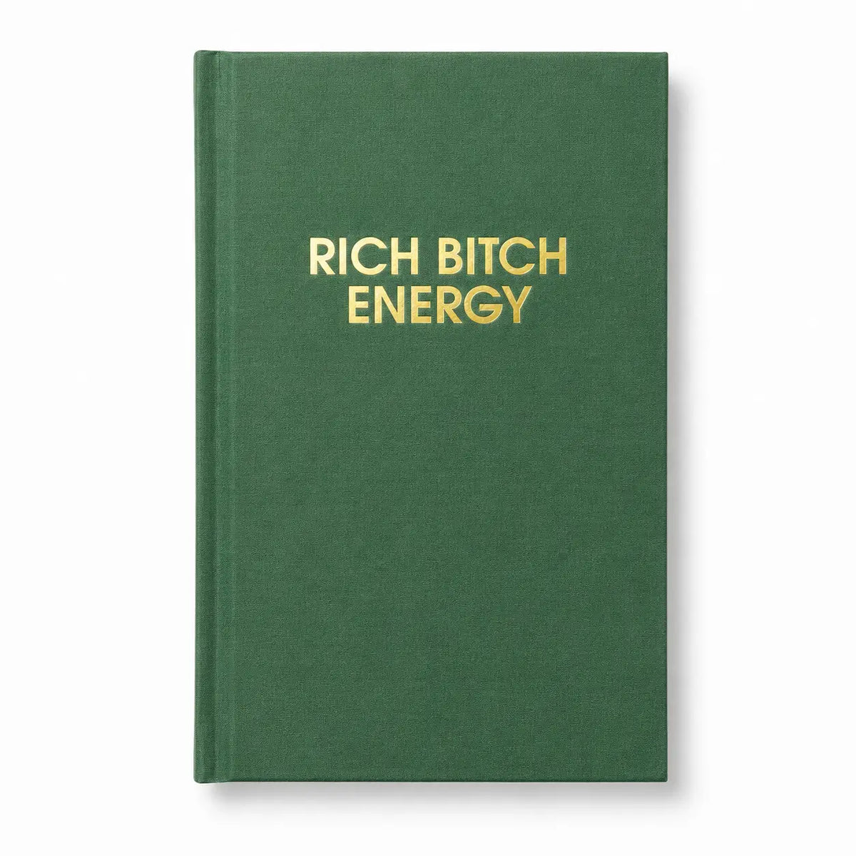 Rich Bitch Energy - Daily Journal