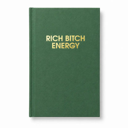 Rich Bitch Energy - Daily Journal