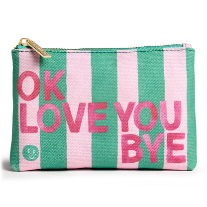 OkLoveYouBye Little Zip Pouch