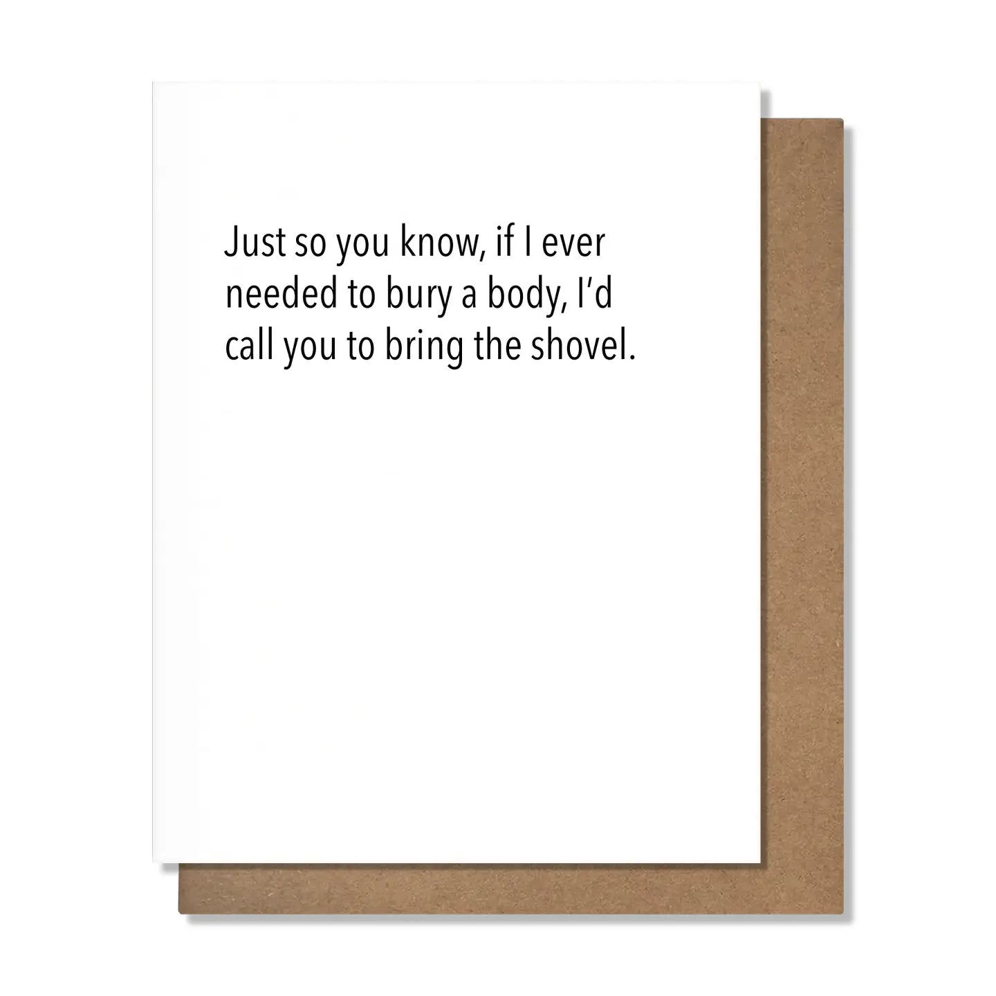 Bring the Shovel Card