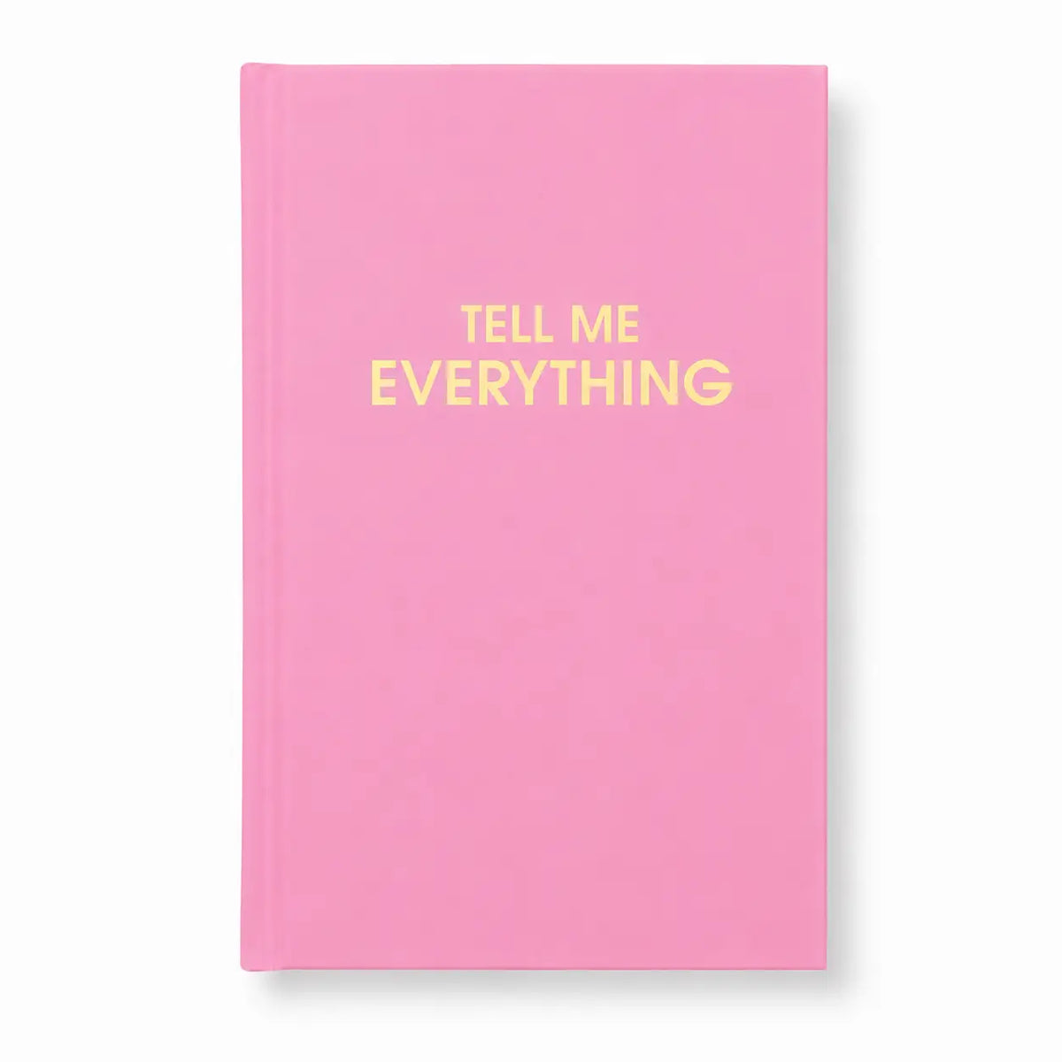 Tell me Everything - Daily Journal