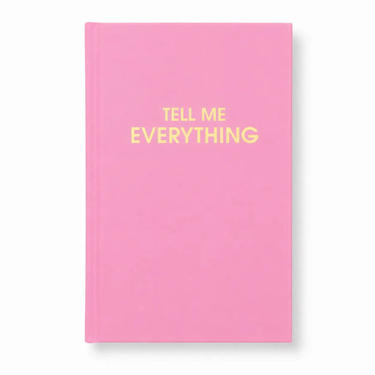Tell me Everything - Daily Journal