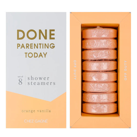 Done Parenting Today - Shower Steamer