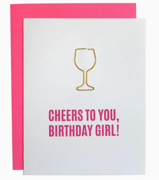 Cheers To You Birthday Girl - Paperclip Card