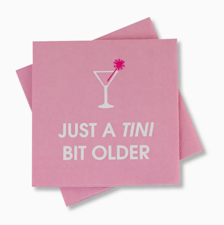 Just A Tini Bit Older - Birthday Cocktail Napkins