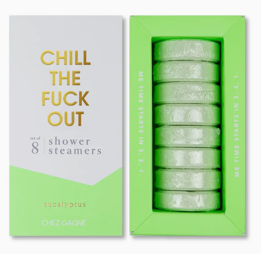 Chill the Fuck Out - Shower Steamers