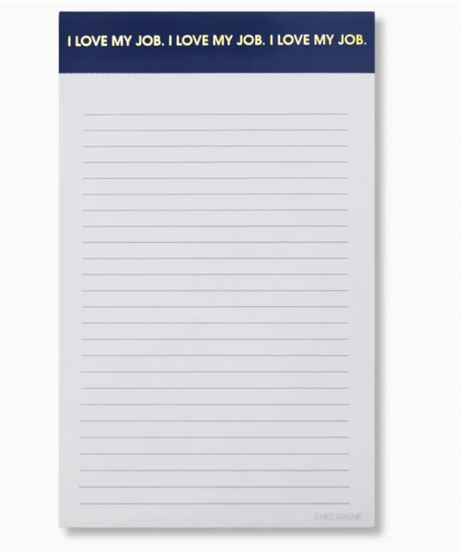 I Love My Job - Lined Notepad