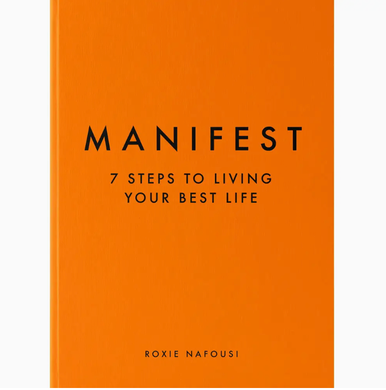 Manifest: 7 Steps to Living Your Best Life