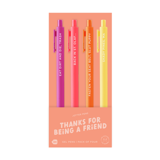 Thanks For Being A Friend Pens