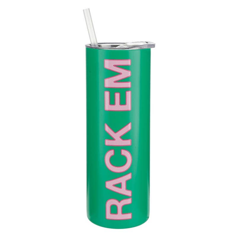 Stainless Skinny Tumbler - Rack Em: 16 oz, 6.5" h