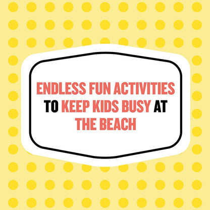 On-the-Go Amusements: 50 Swell Things to Do at the Beach