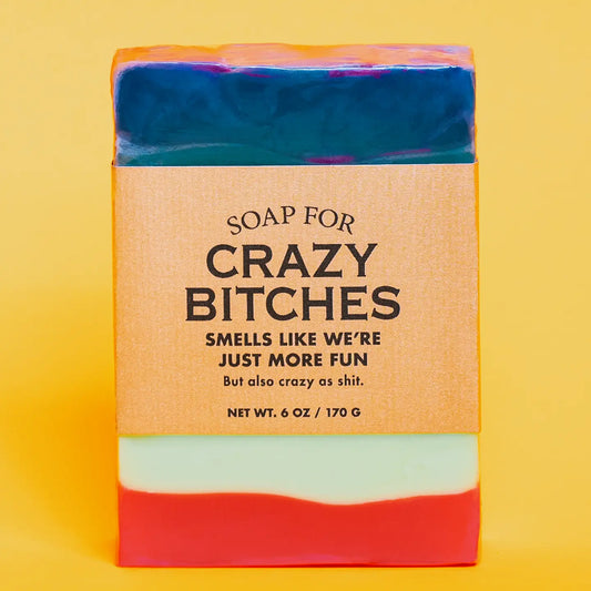 Soap For Crazy Bitches | Funny Soap