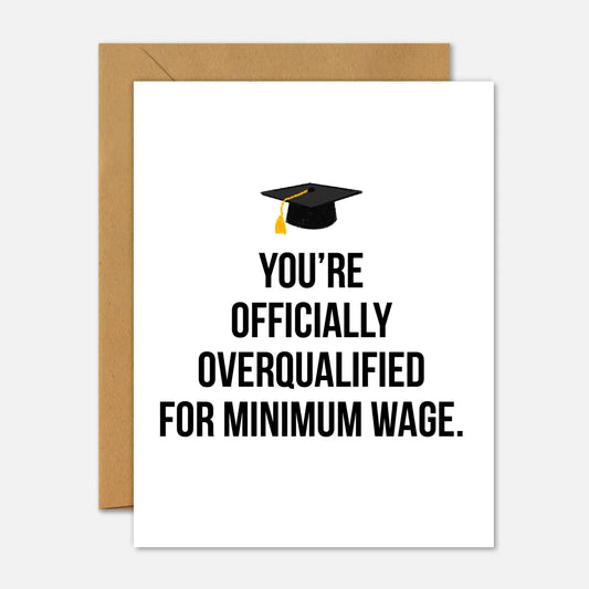You're Officially Overqualified- Card